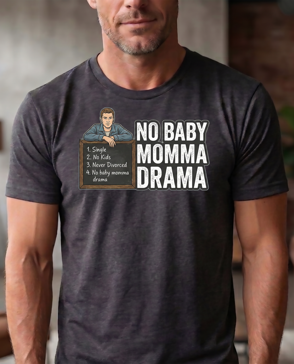 SGT Checklist No Baby Momma Drama T-Shirt (Men's)