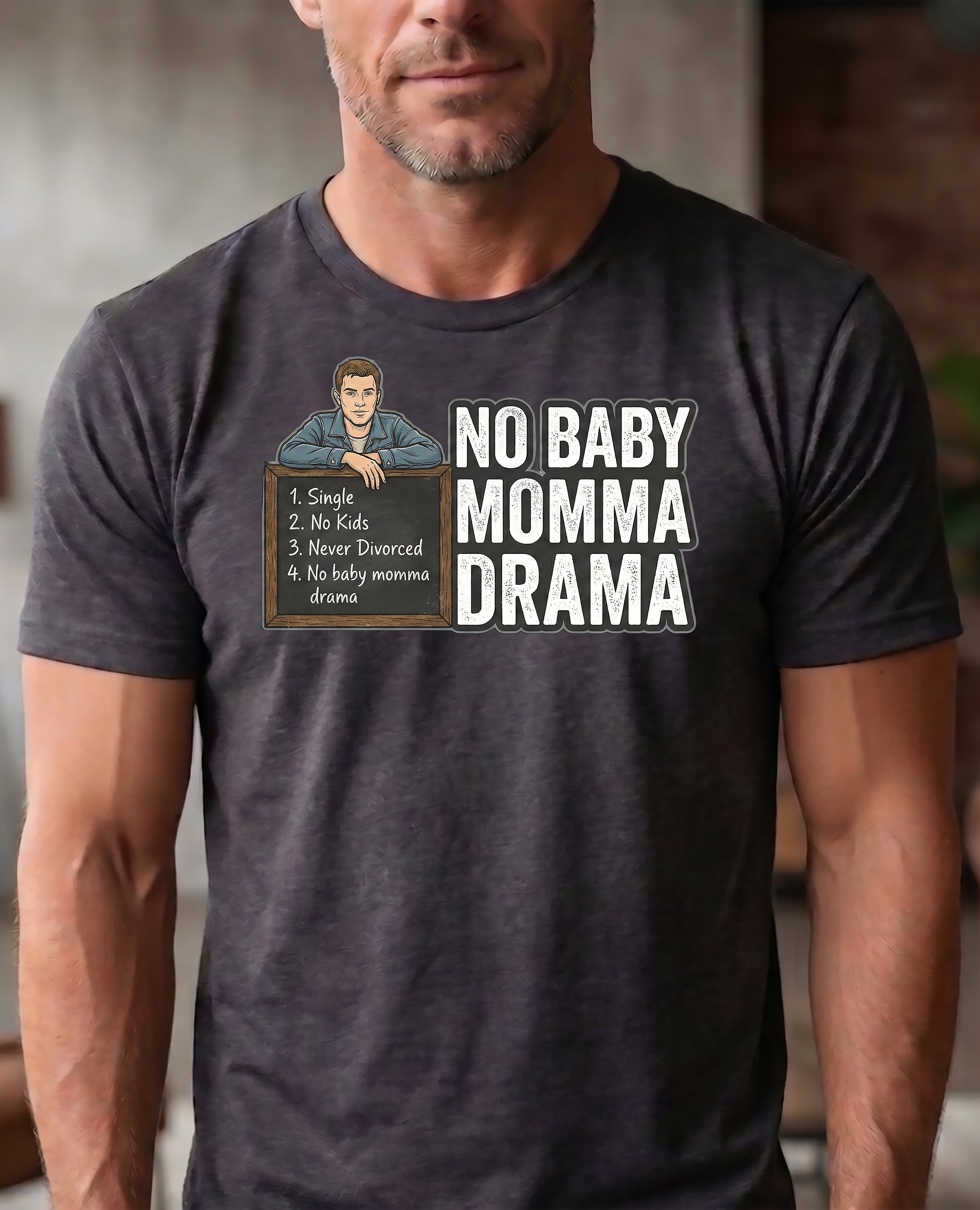 SGT Checklist No Baby Momma Drama T-Shirt (Men's)