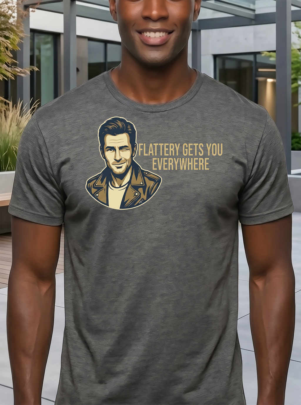 Flattery Gets You Everywhere T-Shirt (Men's)