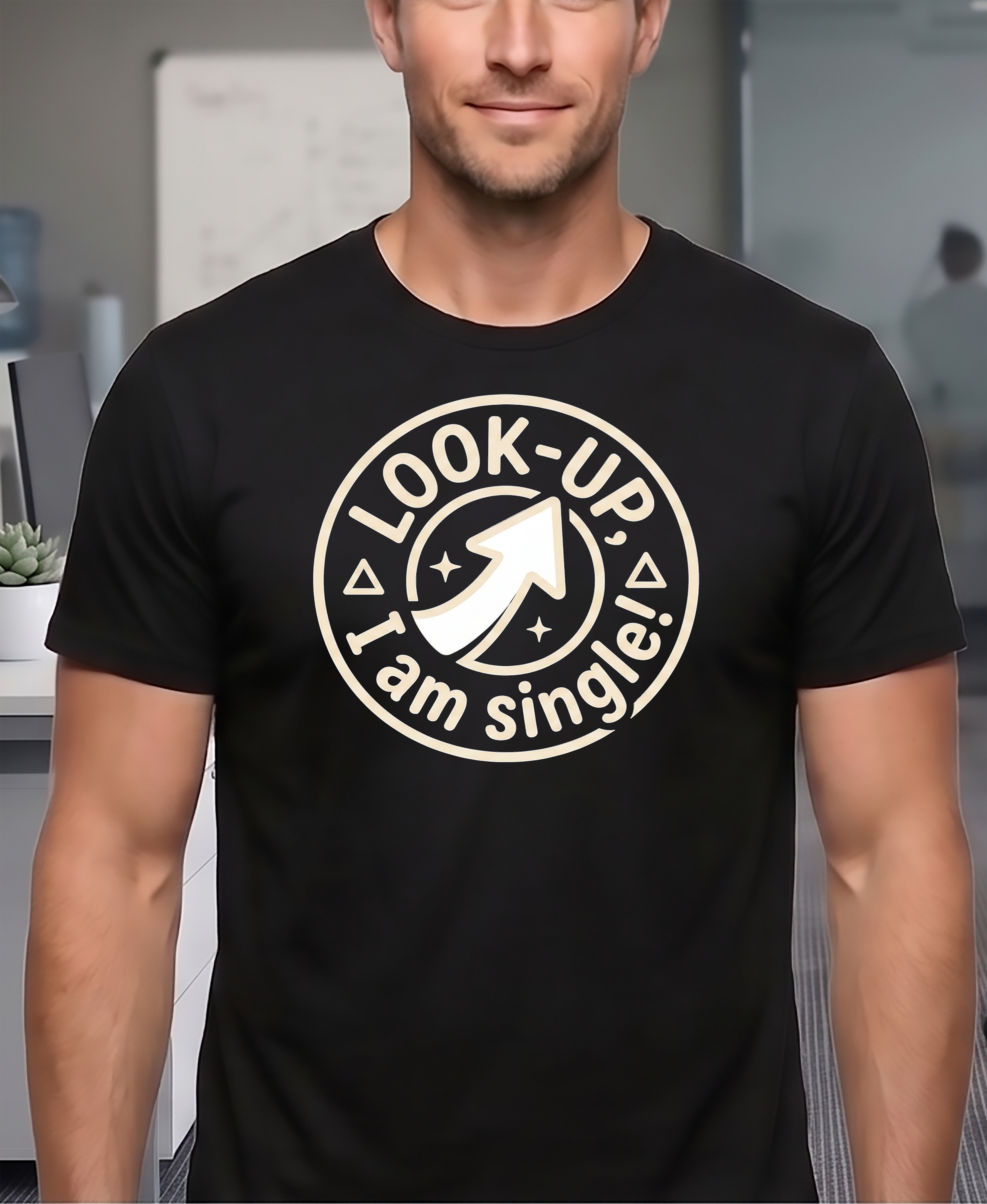 Look Up I am Single! T-Shirt (Unisex)